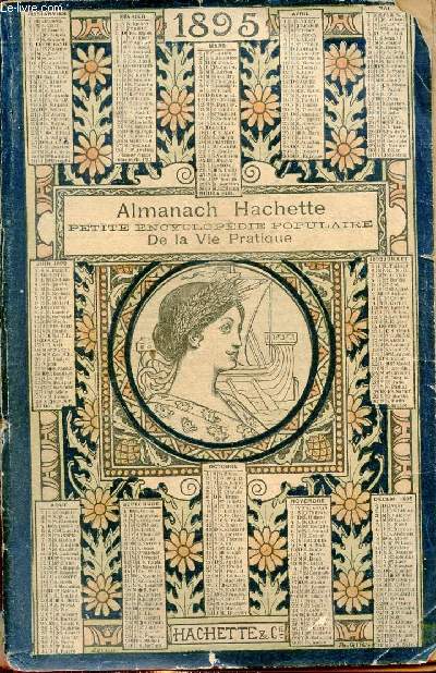 Almanach Hachette 1895 - Petite Encyclopdie Populaire de la Vie Pratique.
