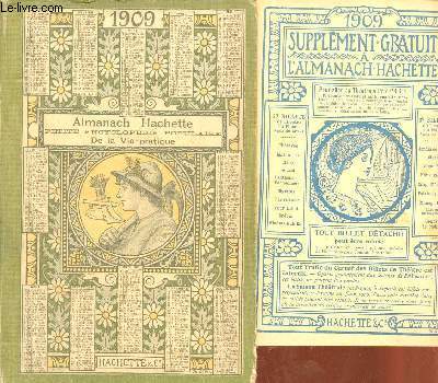 Almanach Hachette 1909 - Petite Encyclopdie Populaire de la Vie Pratique.