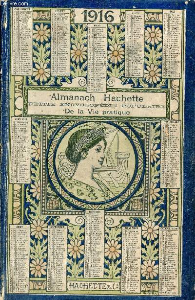 Almanach Hachette 1916 - Petite Encyclopdie Populaire de la Vie Pratique.