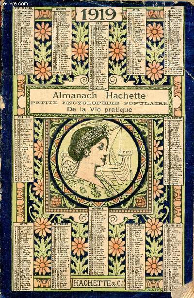 Almanach Hachette 1919 - Petite Encyclopdie Populaire de la Vie Pratique.