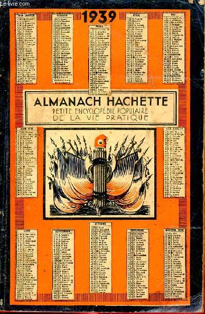 Almanach Hachette 1939 - Petite Encyclopdie Populaire de la Vie Pratique.