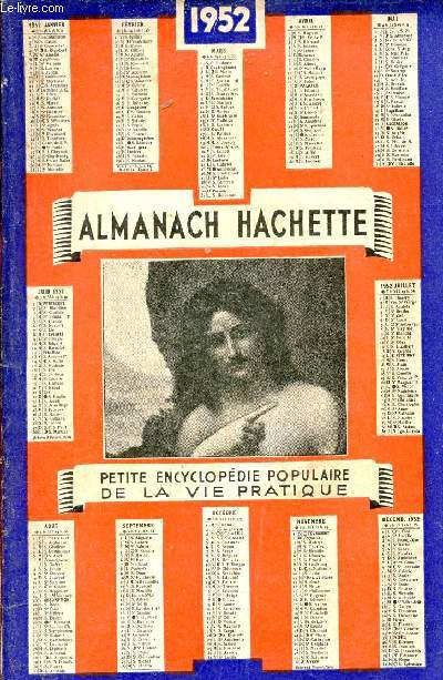 Almanach Hachette 1952 - Petite Encyclopdie Populaire de la Vie Pratique.