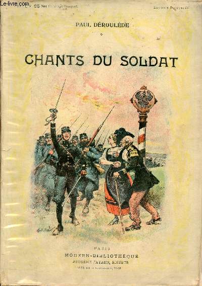 Chants du soldat - Nouveaux chants du soldat, marches & sonneries, refrains militaires, chants du paysan.