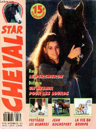 Cheval Star n26 novembre 1993 - La vie en groupe - le percheron un gros pre tranquille - l'acteur centaure - hippoloquid - hippotins - la ddicace de Mario Luraschi - dangereusement vtre - entre nous botte  botte - les lourds ils ont un avenir etc.
