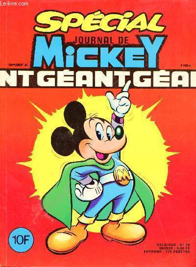 Journal de Mickey - Spcial Gant - Supplment au journal Mickey n1408 bis - L'affaire du pic sans retour - Donald super homme - grand loup n'tait pas invit - Dumbo est musicien - Mickey et le petit tailleur - un incorrigible inventeur etc.