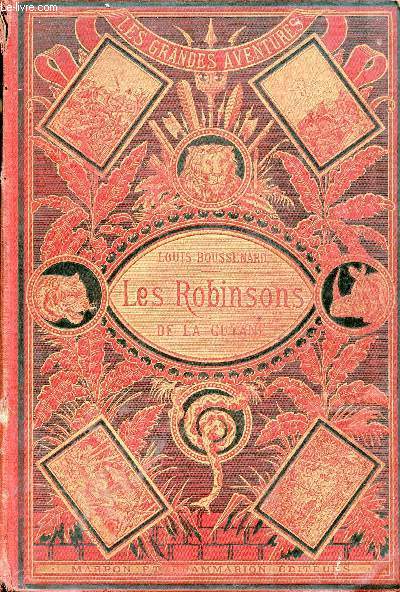 Les Robinsons de la Guyane - Collection Les Grandes Aventures.