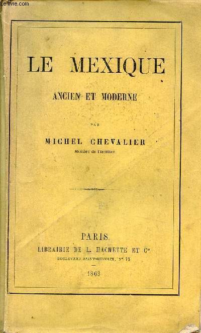 Le Mexique ancien et moderne.