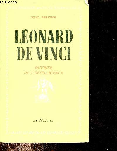 Lonard de Vinci ouvrier de l'intelligence.