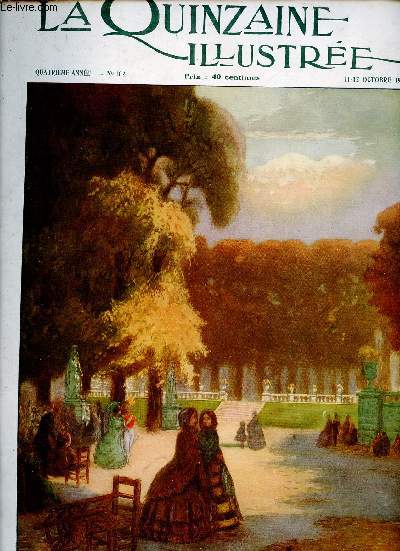 La Quinzaine Illustre n102 4e anne 11-12 oct.1913 - L'Espagne amie de la France - George Sand enfant  Madrid - en face de Tolde par Maurice Barrs - deux beauts de l'Espagne l'Escurial et Tolde - le passeur rcit des Pyrnes etc.