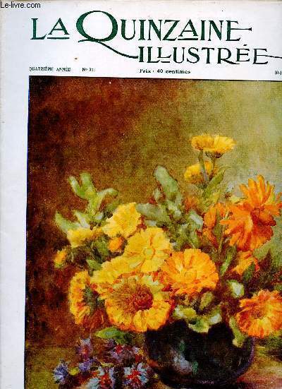 La Quinzaine Illustre n91 4e anne 10-11 mai 1913 - Le vase fleuri par Mme A.C. Chaland - l'ame de Goya conte espagnol - fianailles royales - la culture physique moderne - les exercices de souplesse - les courses  pied  cheval et  bicyclette etc.