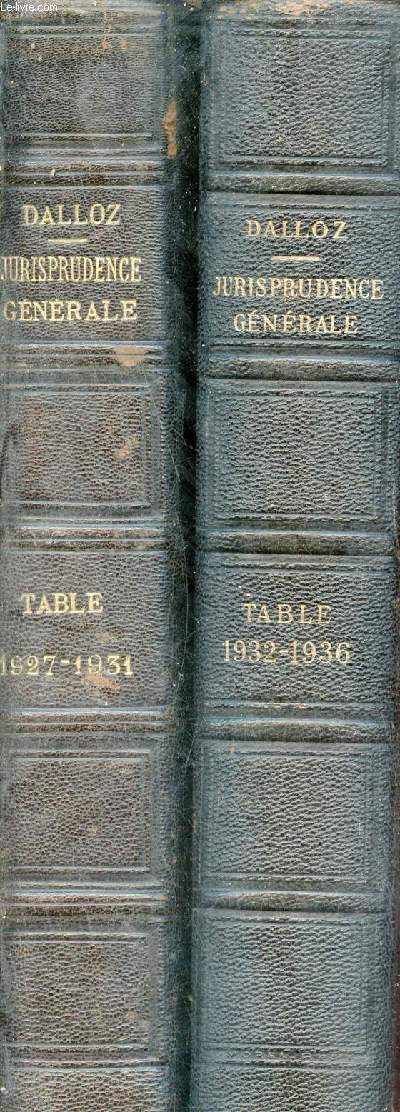 Cinquime table et sixime table alphabtique de cinq annes du recueil Dalloz recueil hebdomadaire et recueil priodique et critique 1927  1931 + de 1932  1936 - 2 volumes.