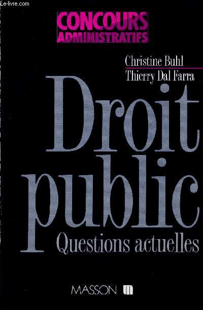 Droit public questions actuelles - Collection Concours administratifs.
