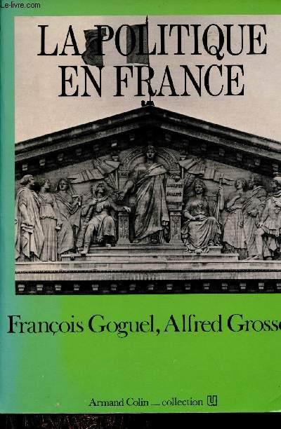 La politique en France - Collection U.