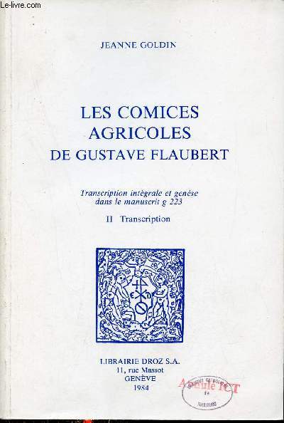 Les comices agricoles de Gustave Flaubert - Transcription intgrale et gense dans le manuscrit g 223 II transcription.