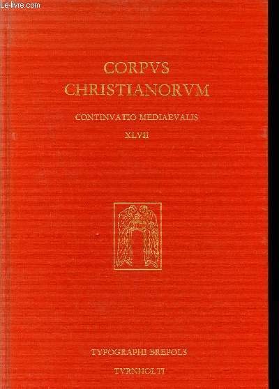 Corpus Christianorum - XLVII - Testimonia orationis christianae antiquioris.