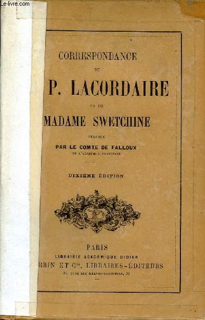 Correspondance du R.P.Lacordaire et de Madame Swetchine - 10e dition.