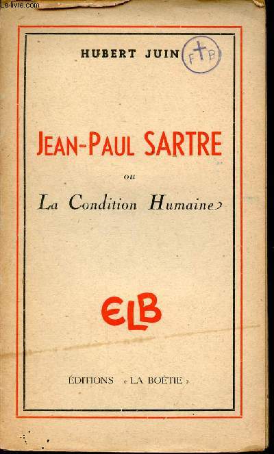 Jean Paul Sartre ou la condition humaine.