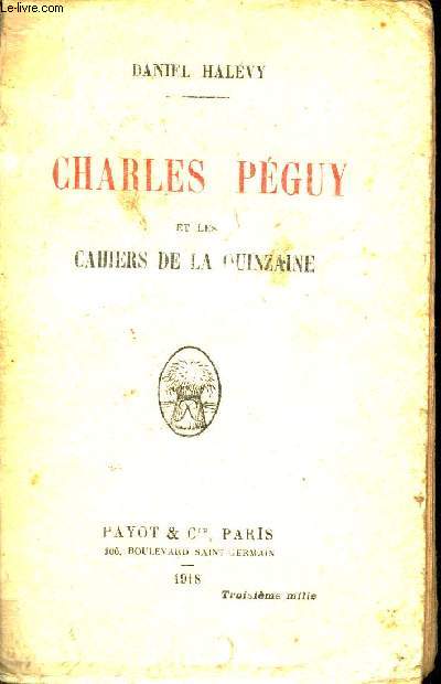 Charles Pguy et les cahiers de la quinzaine.