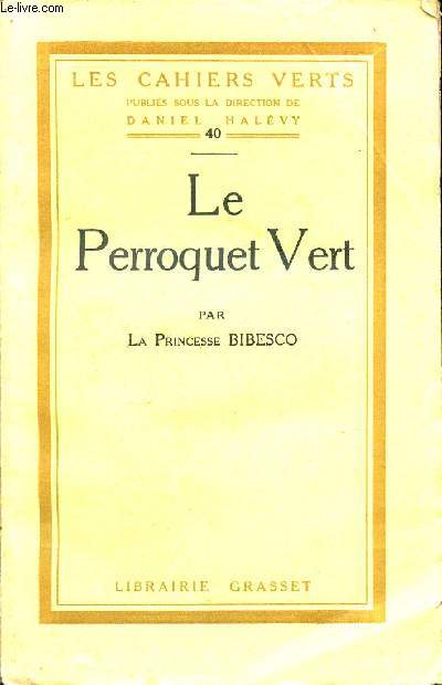 Le Perroquet Vert - Collection les cahiers verts n40.
