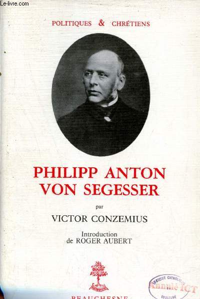 Philipp Anton Von Segesser - Collection Politiques & Chrtiens.