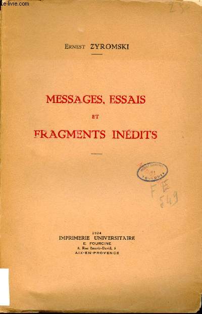 Messages essais et fragments indits.