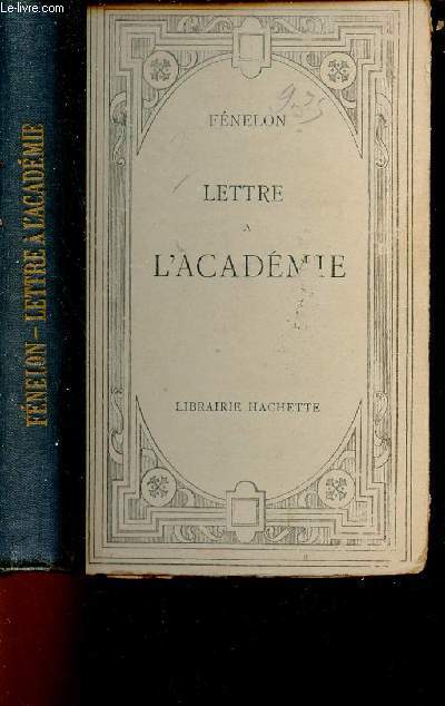 Lettre a l'académie édition publiée conformément au texte de l'édition de 1716 - 13e édition.