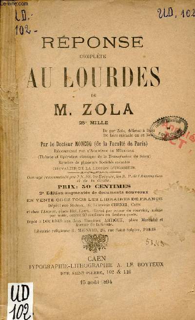 Réponse complète au Lourdes de M.Zola - 2e édition augmentée de document snouveaux.