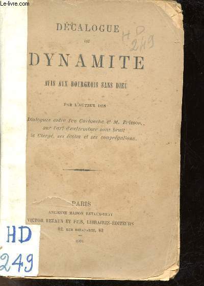 Dcalogue ou dynamite avis aux bourgeois sans Dieu.