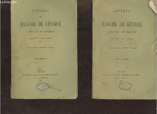 Lettres de Madame de Svign  Madame de Grignan prcdes d'une notice - En deux tomes - Tomes 1 + 2 - Nouvelle dition.
