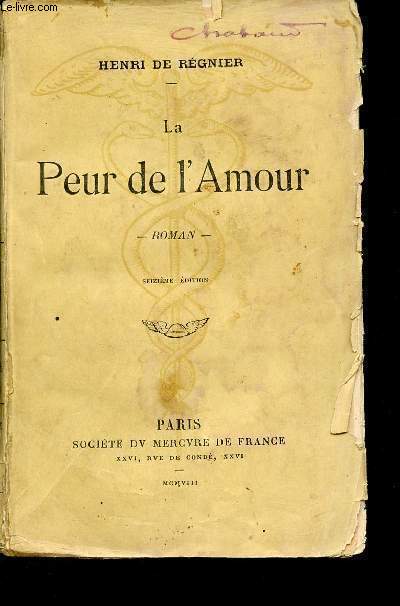 La Peur de l'Amour - Roman - 16e dition.