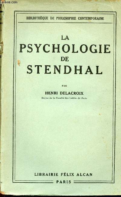 La psychologie de Stendhal - Collection Bibliothque de Philosophie Contemporaine.