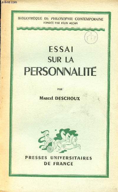 Essai sur la personnalit - Collection Bibliothque de Philosophie Contemporaine.
