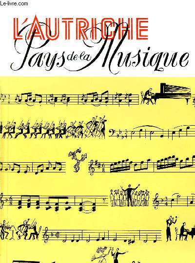 L'Autriche pays de la musique musique et musiciens en Autriche vue d'ensemble.