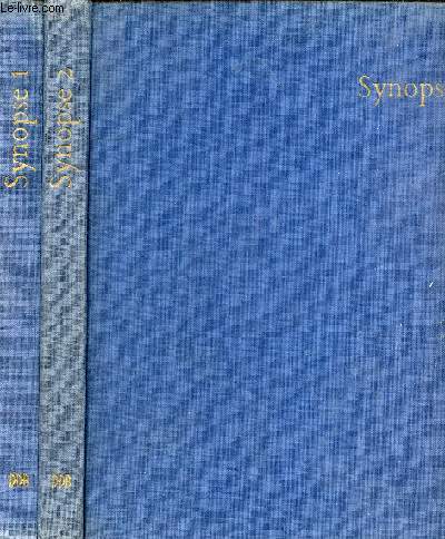 Synopse de Matthieu, Marc et Luc avec les parallles de Jean - En deux tomes - Tomes 1+2 - Tome 1 : Introduction, notes et vocabulaire - Tome 2 : Texte.
