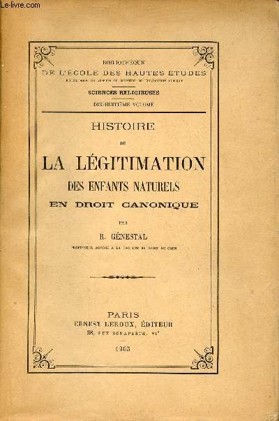 Histoire de la lgitimation des enfants naturels en droit canonique - Collection Bibliothque de l'cole des hautes tudes sciences religieuses 18e volume + envoi de l'auteur.