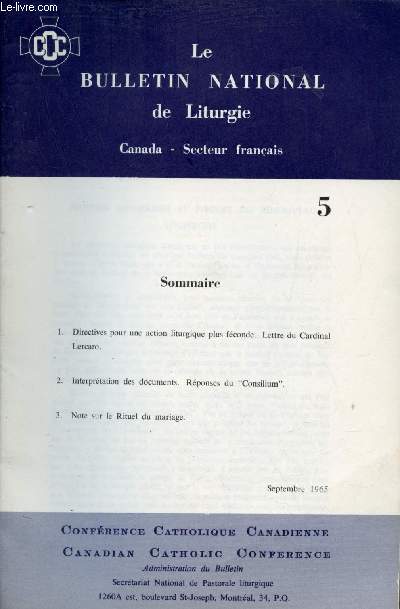 Le Bulletin National de Liturgie Canada secteur franais n5 septembre 1965 - Directives pour une action liturgique plus fconde lettre du Cardinal Lercaro - interprtation des documents rponses du Consilium - note sur le rituel du mariage.