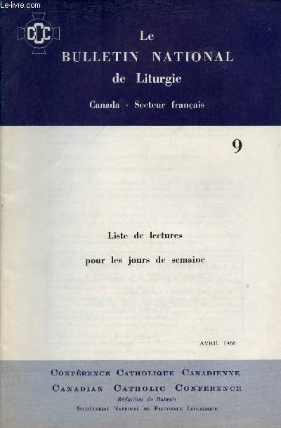 Le Bulletin National de Liturgie Canada secteur franais n9 avril 1966 - Liste de lectures pour les jours de semaine.