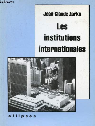 Les institutions internationales.