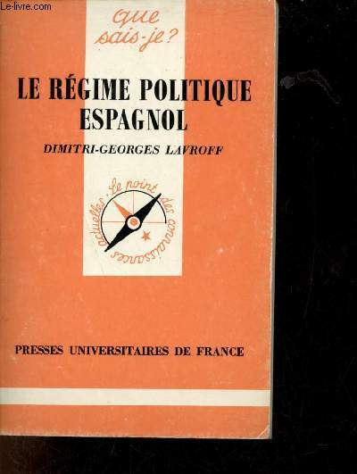 Le rgime politique espagnol - Collection Que Sais-Je ? n2228.