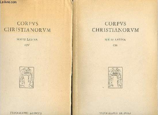Corpus Christianorum series latina - en deux volumes - Volume CIII Caesarii Arelatensis opera sermones pars I + Volume CIV : Caesarii Arelatensis opera pars I,2 Sermones.