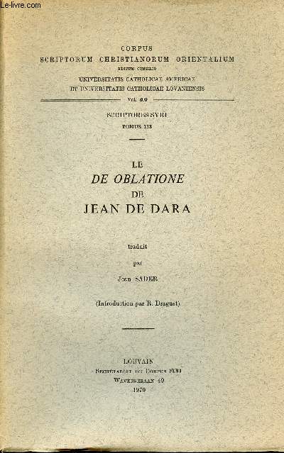 Le de oblatione de Jean de Dara - Corpus scriptorum christianorum orientalium vol.309 - Scriptores Syri tomus 133.