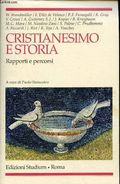 Cristianesimo e storia rapporti e percorsi - Collection Religione e Societa storia della chiesa e dei movimenti cattolici 42.