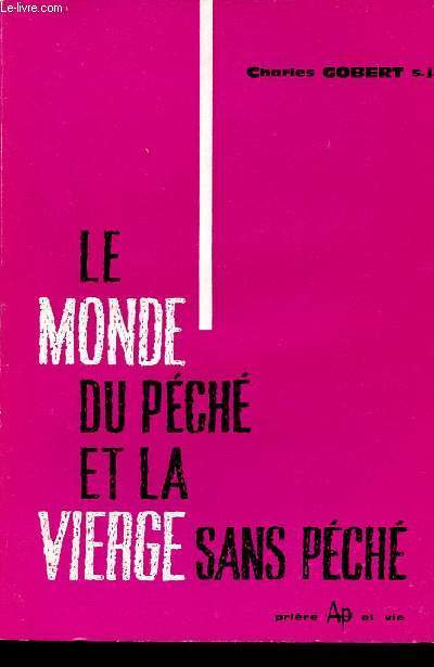 Le monde du pch et la vierge sans pch.