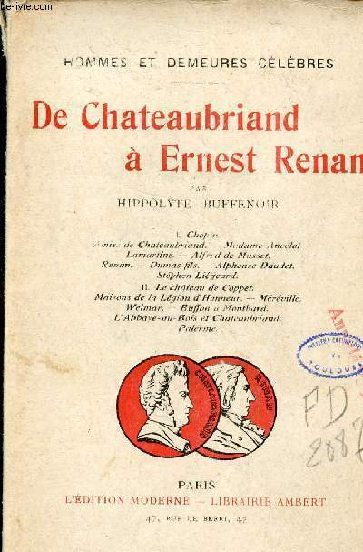 De Chateaubriand  Ernest Renan - Collection hommes et demeures clbres.