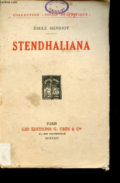 Stendhaliana - Collection Essais et Critique.