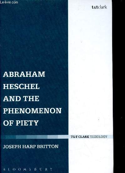Abraham Heschel and the phenomenon of piety - t&t clark theology.