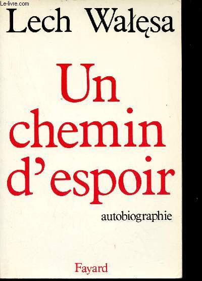 Un chemin d'espoir - Autobiographie.