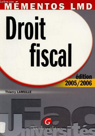 Droit Fiscal - Mmentos Lmd - Edition 2005/2006.