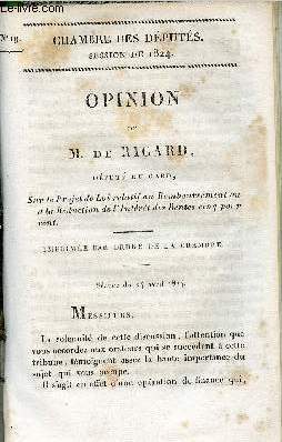 Opinion de M.De Ricard dput du Gard sur le projet de loi relatif au remboursement ou  la rduction de l'intrt des rentes cinq pour cent - Chambre des dputs session de 1824 n19.