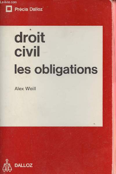 Droit Civil les obligations - Prcis Dalloz.